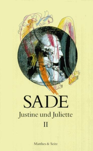 Erste vollständige deutsche Übersetzung von Sades 10-bändigem Doppelroman Justine und Juliette In Justine und Juliette treibt Sade seine atheistisch-materialistische Philosophie auf die Spitze und vervollkommnet sein Weltverständnis, das auf kosmologischer Ebene die ewige Bewegung der Materie, auf der politischen die permanente Revolution der Gesellschaft und in individuell-moralischer Hinsicht die treibende Kraft der menschlichen Triebe zum Zentrum hat