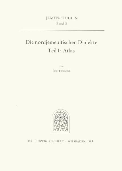 Die nordjemenitischen Dialekte (Atlas) | Peter Behnstedt