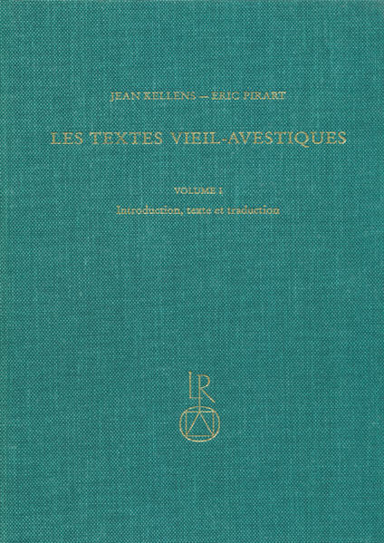 Les Textes Vieil-Avestiques: Volume I: Introduction, texte et traduction | Jean Kellens, Eric Pirart