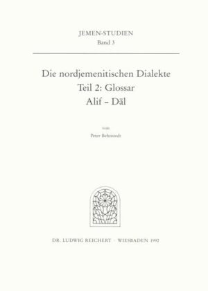 Die nordjemenitischen Dialekte (Glossar): Buchstaben Alif-Dal | Peter Behnstedt