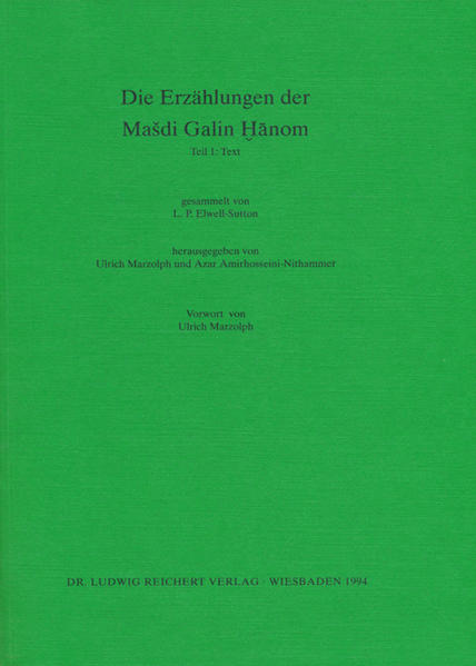 Die Erzählungen der Masdi Galin Hanom: Teil 1: Text | Ulrich Marzolph, Azar Amirhosseini-Nithammer