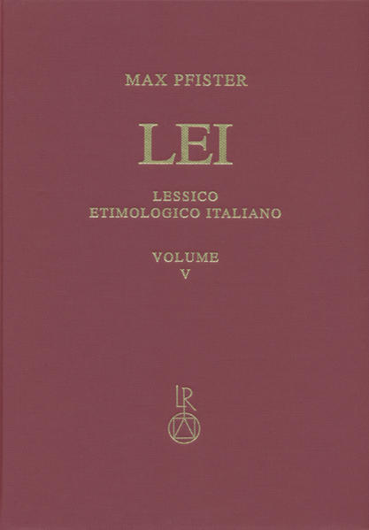 Lessico Etimologico Italiano. Band 5 (V): *bassiare-*birotulare | Max Pfister
