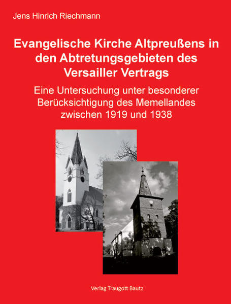 Die Evangelische Kirche Altpreußens in den Abtretungsgebieten des Versailler Vertrags | Bundesamt für magische Wesen