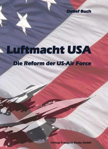 Luftmacht USA Die Reform der US-Air Force | Bundesamt für magische Wesen