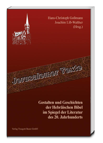 Gestalten und Geschichten der Hebräischen Bibel im Spiegel der Literatur des 20. Jahrhunderts | Bundesamt für magische Wesen