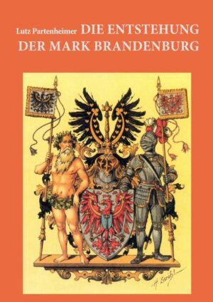Die Entstehung der Mark Brandenburg | Bundesamt für magische Wesen