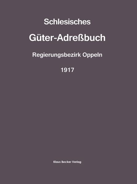 Schlesisches Güter-Adreßbuch 1917 | Wilhelm Gottlieb Korn
