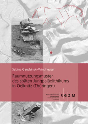 Raumnutzungsmuster des späten Jungpaläolithikums in Oelknitz (Thüringen) | Bundesamt für magische Wesen