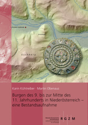 Burgen des 9. bis zur Mitte des 11. Jahrhunderts in Niederösterreich - eine Bestandsaufnahme | Bundesamt für magische Wesen