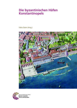 Die byzantinischen Häfen Konstantinopels | Bundesamt für magische Wesen