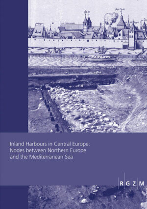 Inland Harbours in Central Europe: Nodes between Northern Europe and the Mediterranean Sea | Bundesamt für magische Wesen