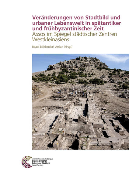 Veränderungen von Stadtbild und urbaner Lebenswelt in spätantiker und frühbyzantinischer Zeit | Bundesamt für magische Wesen