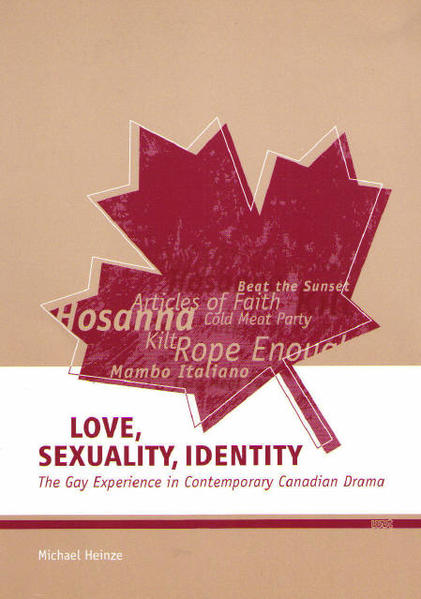 Love, Sexuality, Identity: The Gay Experience in Contemporary Canadian Drama | Bundesamt für magische Wesen