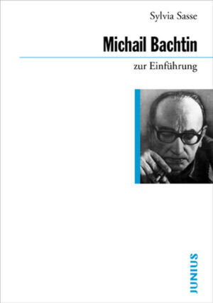 Michail Bachtin zur Einführung | Sylvia Sasse