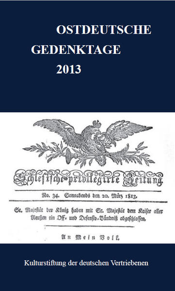 Ostdeutsche Gedenktage. Persönlichkeiten und historische Ereignisse: Ostdeutsche Gedenktage 2013 | Bundesamt für magische Wesen