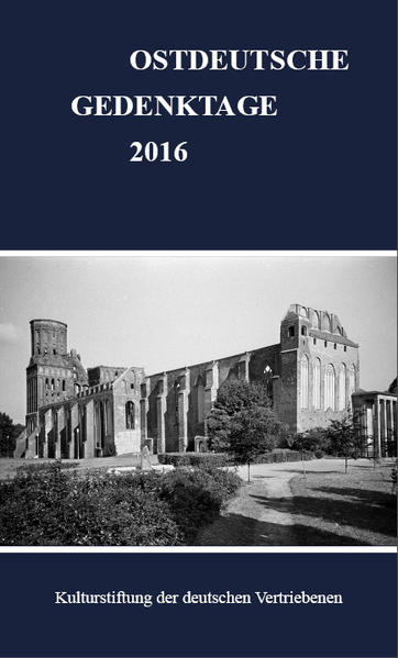 Ostdeutsche Gedenktage. Persönlichkeiten und historische Ereignisse: Ostdeutsche Gedenktage 2016 | Bundesamt für magische Wesen