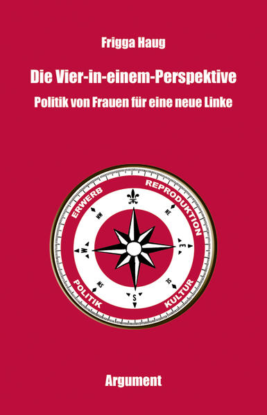 Die Vier-in-einem-Perspektive | Frigga Haug