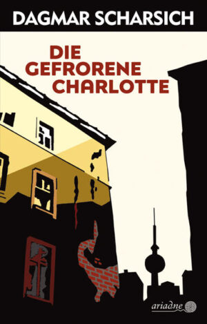 Die gefrorene Charlotte | Dagmar Scharsich