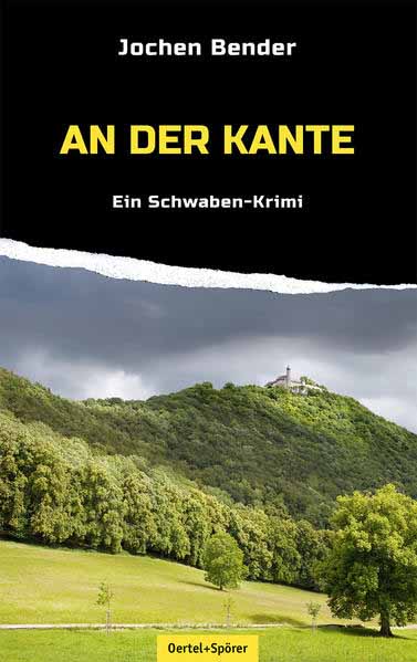 An der Kante Ein Schwaben-Krimi | Jochen Bender