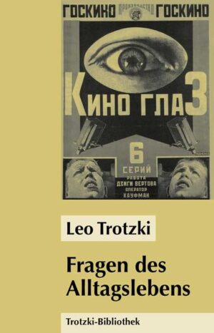 Fragen des Alltagslebens | Leo Trotzki