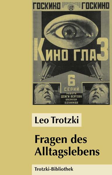 Fragen des Alltagslebens | Leo Trotzki