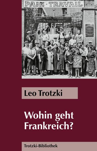 Wohin geht Frankreich? | Leo Trotzki