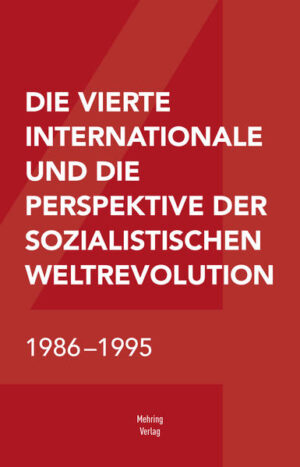 Die Vierte Internationale und die Perspektive der sozialistischen Weltrevolution |