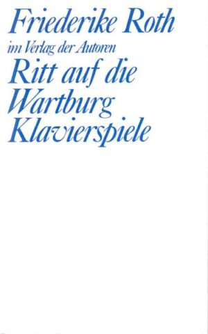 In Friederike Roths RITT AUF DIE WARTBURG unternehmen vier Frauen einen Ausflug in die DDR, nach Eisenach. Endlich ein Projekt ganz ohne Männer. Die Reise der Frauen ist auch eine Parodie auf Männerreisen, auf Vatertag, Betriebsausflug und den Katzenjammer hinterher. Eine zarte, ironische Reise ins Blaue und ins 'Glück'. In KLAVIERSPIELE versucht eine Frau den Abschied von ihrem (längst ermatteten) Geliebten. Sie versucht auch, das Klavier zu verkaufen, auf dem der geliebte Mann gespielt hat. Doch beides, Abschied und Klavierverkauf, scheint ihr nicht zu gelingen.