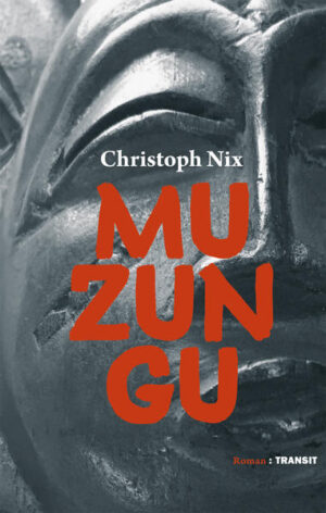 Muzungu | Christoph Nix