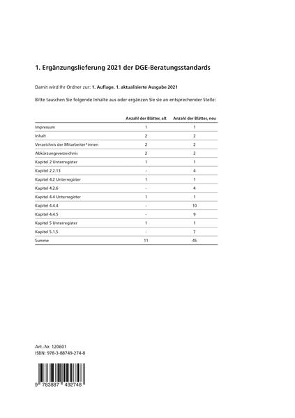 Die 1. Ergänzungslieferung der DGE-Beratungsstandards beinhaltet die Themen: Planetary Health Diet, Nicht alkoholische Fettlebererkrankung, Laborparameter bei Mangelernährung, Ernährungstherapie bei Krebs und Onlineernährungsberatung. Angepasst wurden Inhalts- und Abkürzungsverzeichnis sowie Verzeichnis der Mitarbeiter*innen, Unterregister und Impressum. Die Basis der DGE-Beratungsstandards ist der aktuelle Stand der Wissenschaft. Ziel ist es, Aussagen im Ernährungsbereich zu standardisieren und damit zur Qualitätssicherung beizutragen. Die DGE-Beratungsstandards dienen vor allem Ernährungsfachkräften und Multiplikatoren als Hilfsmittel zur Vermittlung abgesicherter Aussagen.