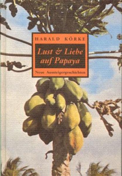 Geschichten über die Lust und Liebe auf Reisen und auf einer kleinen Insel, unter Aussteigern und Ankommenden, und über das Scheitern so mancher falscher (Beziehungs-) Träume …