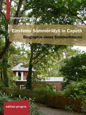 Einsteins Sommer-Idyll in Caputh | Dietmar Strauch