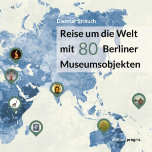 Reise um die Welt mit 80 Berliner Museumsobjekten | Bundesamt für magische Wesen