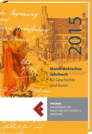 Mainfränkisches Jahrbuch für Geschichte und Kunst 2015 | Bundesamt für magische Wesen