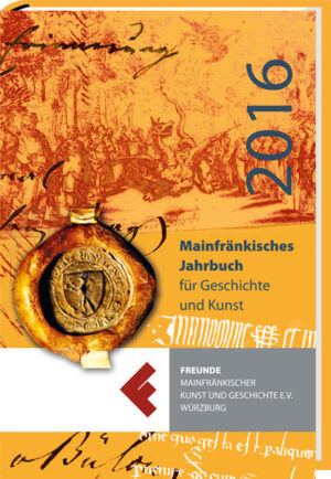Mainfränkisches Jahrbuch für Geschichte und Kunst 2016 | Bundesamt für magische Wesen