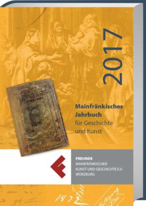 Mainfränkisches Jahrbuch für Geschichte und Kunst 2017 | Bundesamt für magische Wesen