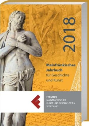 Mainfränkisches Jahrbuch für Geschichte und Kunst 2018 | Bundesamt für magische Wesen