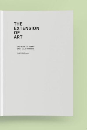 The Extension of Art | Dirk Hildebrandt