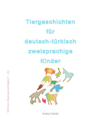 Tiergeschichten für deutsch-türkisch zweisprachige Kinder | Bundesamt für magische Wesen
