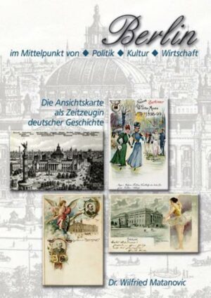 Die Ansichtskarte als Zeitzeugin deutscher Geschichte: Berlin im Mittelpunkt von Politik, Kultur und Wirtschaft | Bundesamt für magische Wesen