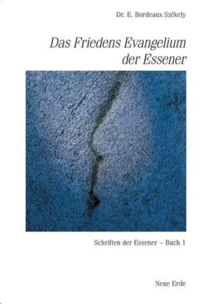 Schriften der Essener / Das Friedens-Evangelium der Essener | Bundesamt für magische Wesen