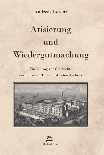 Arisierung und Wiedergutmachung | Andreas Lorenz