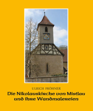 Die Nikolauskirche von Mistlau und ihre Wandmalereien | Bundesamt für magische Wesen