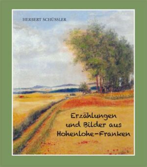 Erzählungen und Bilder aus Hohenlohe-Franken | Bundesamt für magische Wesen