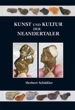Kunst und Kultur der Neandertaler | Herbert Schüßler