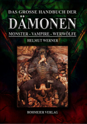 Das große Handbuch der Dämonen: Monster, Vampire, Werwölfe | Bundesamt für magische Wesen