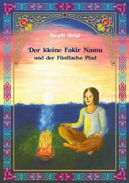 Der kleine Fakir Namu und der Fünffache Pfad | Bundesamt für magische Wesen