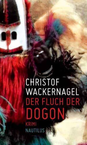 Der Fluch der Dogon | Christof Wackernagel