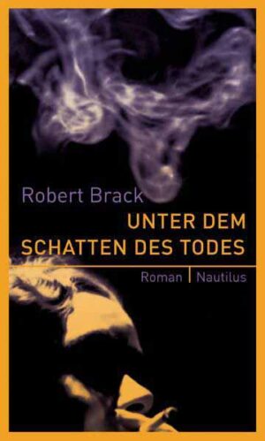 Unter dem Schatten des Todes | Robert Brack