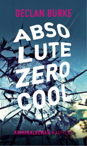 Absolute Zero Cool | Declan Burke